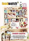 foodwatch-Report 'Kinder kaufen'